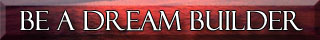 Be A Dream Builder Link